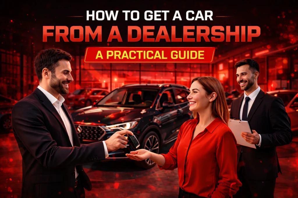 Get a Car from a Dealership