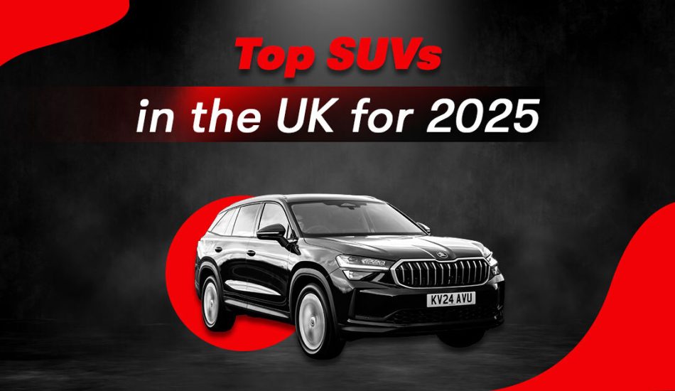 Best SUVs to Buy in UK 2025
